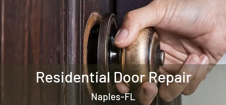  Residential Door Repair Naples-FL