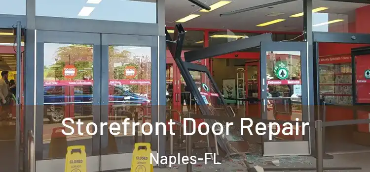  Storefront Door Repair Naples-FL