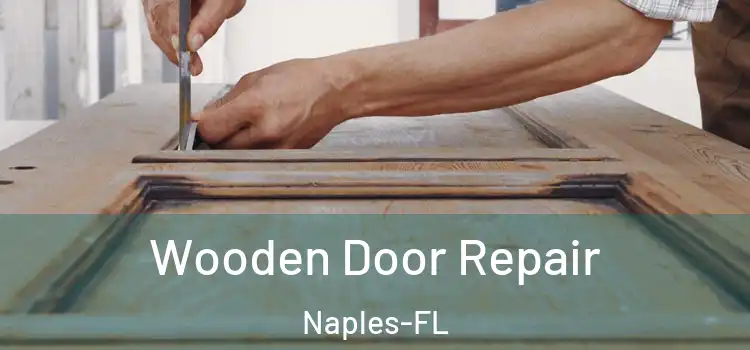  Wooden Door Repair Naples-FL